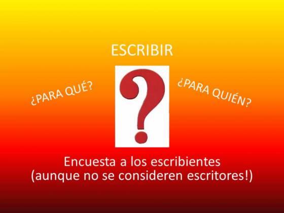 ¿POR QUE Y PARA QUE ESCRIBIMOS?