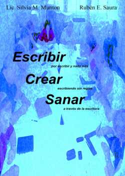 ESCRIBIR, CREAR, SANAR